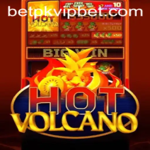 Exploring the Thrills of HotVolcano and Betpk VIP
