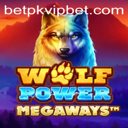 Discover the Thrilling World of WolfPowerMega and Betpk VIP